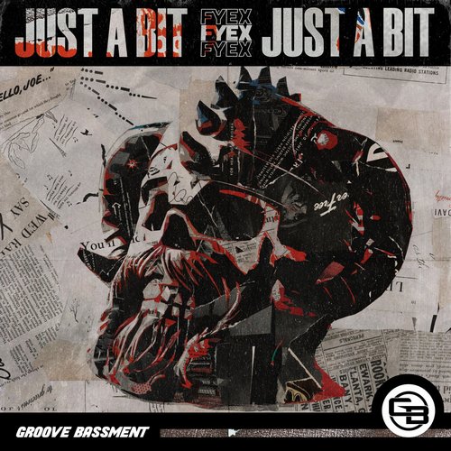 Fyex - Just A Bit [GB097]